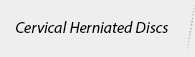 Cervical Herniated Discs  - Mohammed Khaleel, MD - Orthopaedic Spine Surgeon